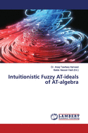 Intuitionistic Fuzzy AT-ideals of AT-algebra