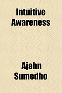 Intuitive Awareness - Sumedho, Ajahn