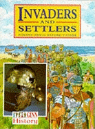 Invaders and settlers : Romans, Anglo-Saxons, Vikings