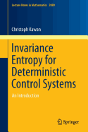 Invariance Entropy for Deterministic Control Systems: An Introduction - Kawan, Christoph