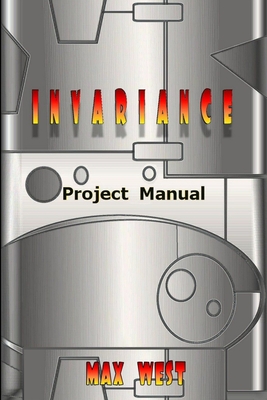 Invariance Project Manual - West, Max