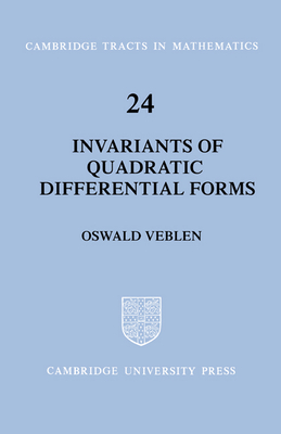 Invariants of Quadratic Differential Forms - Veblen, Oswald