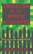 Invasion of the Zombie Neighbors