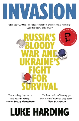 Invasion: Russia's Bloody War and Ukraine's Fight for Survival - Harding, Luke