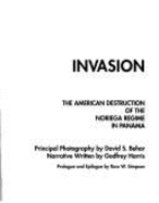 Invasion: The American Destruction of the Noriega Regime in Panama - Behar, David, and Harris, G