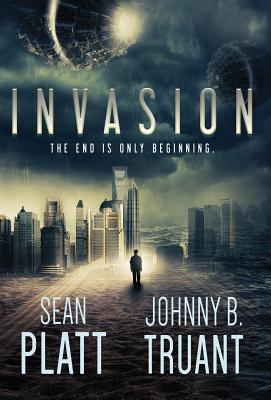 Invasion - Platt, Sean, and Truant, Johnny B