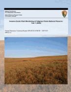 Invasive Exotic Plant Monitoring at Tallgrass Priaire National Preserve: Year 1 (2006) - Haack, Jennifer L, and Cribbs, J Tyler, and Etheridge, Holly J