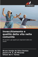Invecchiamento e qualit? della vita nella comunit?
