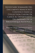 Inventaire Sommaire Des Documents Manuscrits Contenus Dans La Collection Chtre De Cang Au Dpartement Des Imprims De La Bibliotheque Nationale