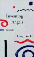 Inventing Angels