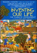 Inventing Our Life: The Kibbutz Experiment - Toby Perl Freilich