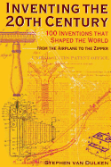 Inventing the 20th Century: 100 Inventions That Shaped the World