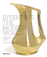 Inventing the Modern World: Decorative Arts at the World's Fairs, 1851-1939