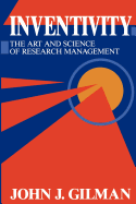 Inventivity: The Art and Science of Research Management