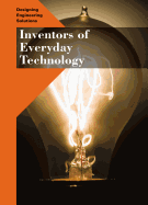 Inventors of Everyday Technology