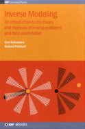 Inverse Modeling: An introduction to the theory and methods of inverse problems and data assimilation