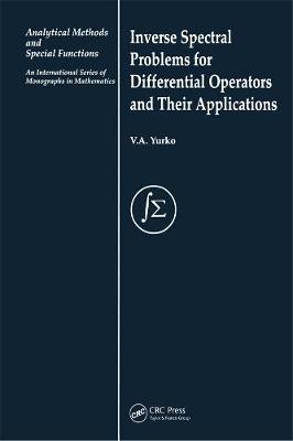 Inverse Spectral Problems for Linear Differential Operators and Their Applications - Yurko, V a
