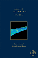 Inversion of Geophysical Data: Volume 62