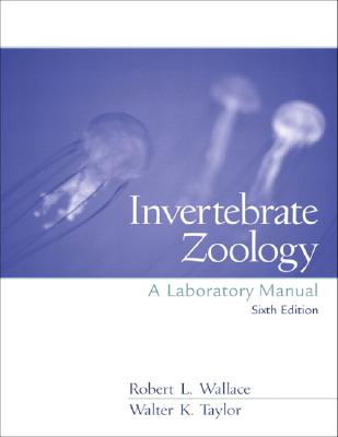 Invertebrate Zoology Lab Manual - Wallace, Robert L, and Taylor, Walter K
