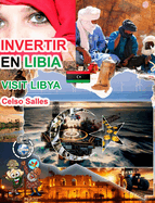 INVERTIR EN LIBIA - Visit Libya - Celso Salles: Coleccin Invertir en frica