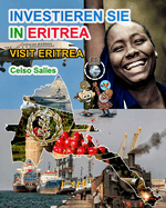 INVESTIEREN SIE IN ERITREA - Visit Eritrea - Celso Salles: Investieren Sie in die Afrika-Sammlung