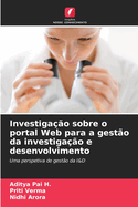 Investiga??o sobre o portal Web para a gest?o da investiga??o e desenvolvimento