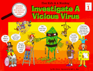 Investigate a Vicious Virus: Book 1
