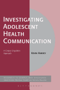 Investigating Adolescent Health Communication: A Corpus Linguistics Approach