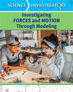Investigating Forces and Motion Through Modeling