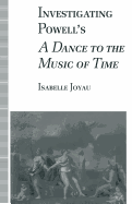 Investigating Powell's a Dance to the Music of Time