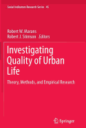 Investigating Quality of Urban Life: Theory, Methods, and Empirical Research