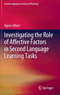 Investigating the Role of Affective Factors in Second Language Learning Tasks