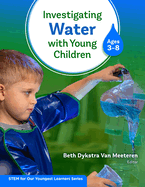 Investigating Water with Young Children (Ages 3-8)