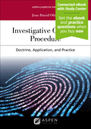 Investigative Criminal Procedure: Doctrine, Application, and Practice [Connected eBook with Study Center]
