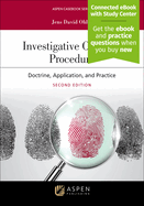 Investigative Criminal Procedure: Doctrine, Application, and Practice: [Connected eBook with Study Center]