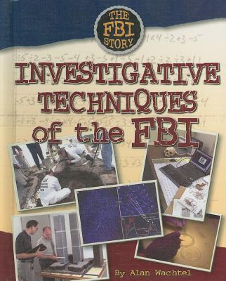 Investigative Techniques of the FBI - Wachtel, Alan