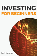 Investing for Beginners: Discover the Secret Strategies of the Greatest Market Wizards to Invest in Mutual Funds and ETFs