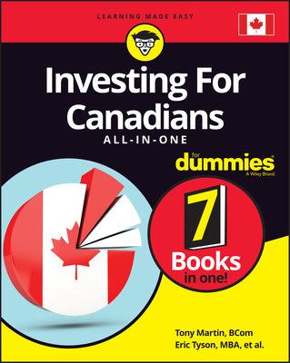 Investing for Canadians All-In-One for Dummies - Martin, Tony, and Tyson, Eric