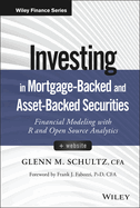 Investing in Mortgage-Backed and Asset-Backed Securities: Financial Modeling with R and Open Source Analytics