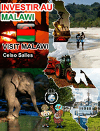 INVESTIR AU MALAWI - Visit Malawi - Celso Salles: Collection Investir en Afrique