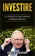 Investire: Le strategie di investimento di Warren Buffett