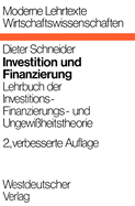 Investition und Finanzierung: Lehrbuch der Investitions-, Finanzierungs- und Ungewiheitstheorie