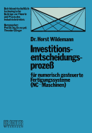 Investitionsentscheidungsprozess Fur Numerisch Gesteuerte Fertigungssysteme (Nc-Maschinen)
