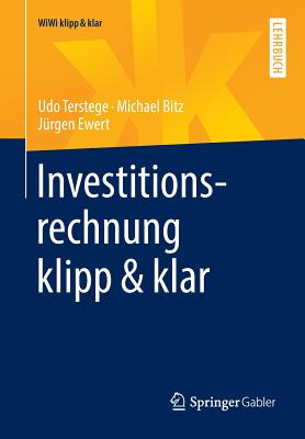 Investitionsrechnung Klipp & Klar - Terstege, Udo, and Bitz, Michael, and Ewert, J?rgen