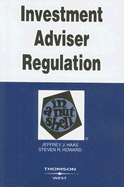 Investment Adviser Regulation in a Nutshell - Haas, Jeffrey J, and Howard, Steven R