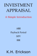 Investment Appraisal: A Simple Introduction