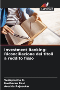 Investment Banking: Riconciliazione dei titoli a reddito fisso