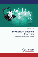 Investment Decision Structure