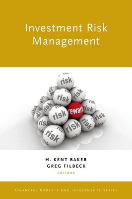 Investment Risk Management - Baker, H Kent (Editor), and Filbeck, Greg (Editor)