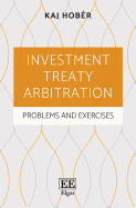 Investment Treaty Arbitration: Problems and Exercises